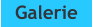 Galerie